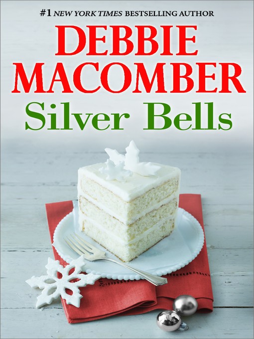 Title details for Silver Bells by Debbie Macomber - Wait list